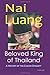 Nai Luang Beloved King of Thailand - A History of the Chakri Dynasty