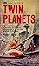 Twin Planets