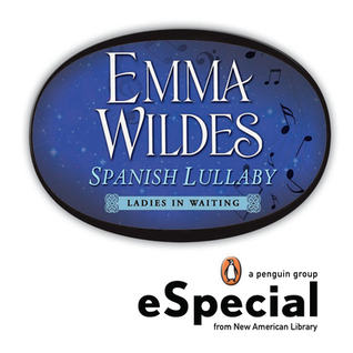 Spanish Lullaby (Ladies in Waiting, #2.2)