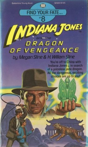 Indiana Jones and the Dragon of Vengeance (Find Your Fate, #8)