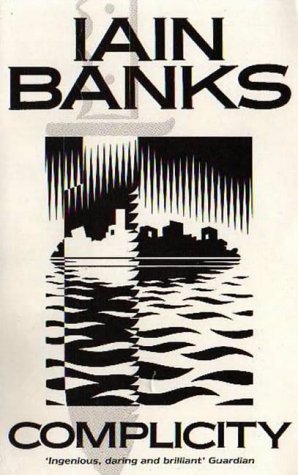 Complicity By Iain Banks