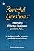 Powerful Questions that highly effective business leaders ask: to build successful, dynamic, profitable organisations