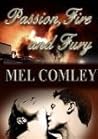 Passion, Fire and Fury by M.A. Comley