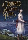A Drowned Maiden'...