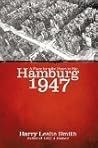 Hamburg 1947: A Place for the Heart to Kip