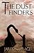 The Dust Finders by Jared Gullage