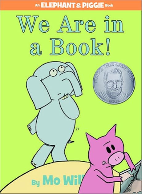 We Are in a Book! (Elephant & Piggie, #13)