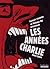 Les années Charlie (1969-2004)