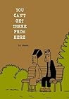 You Can't Get There from Here by Jason