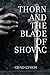 Thorn and the Blade of Shovac