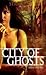 City of Ghosts (Downside Gh...