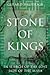 Stone of Kings by Gerard Helferich