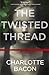 The Twisted Thread