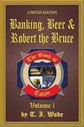 Banking, Beer & Robert the Bruce