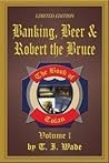 Banking, Beer & Robert the Bruce (The Book of Tolan, #1)