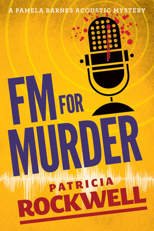 FM For Murder (Pamela Barnes Acoustic Mystery, #2)