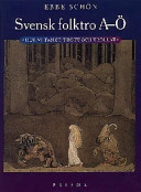 Svensk Folktro A-Ö: hur vi tänkt, trott och trollat (Hardcover)