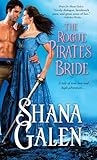 The Rogue Pirate's Bride by Shana Galen