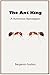 The Ant King -A Humorous Apocalypse-