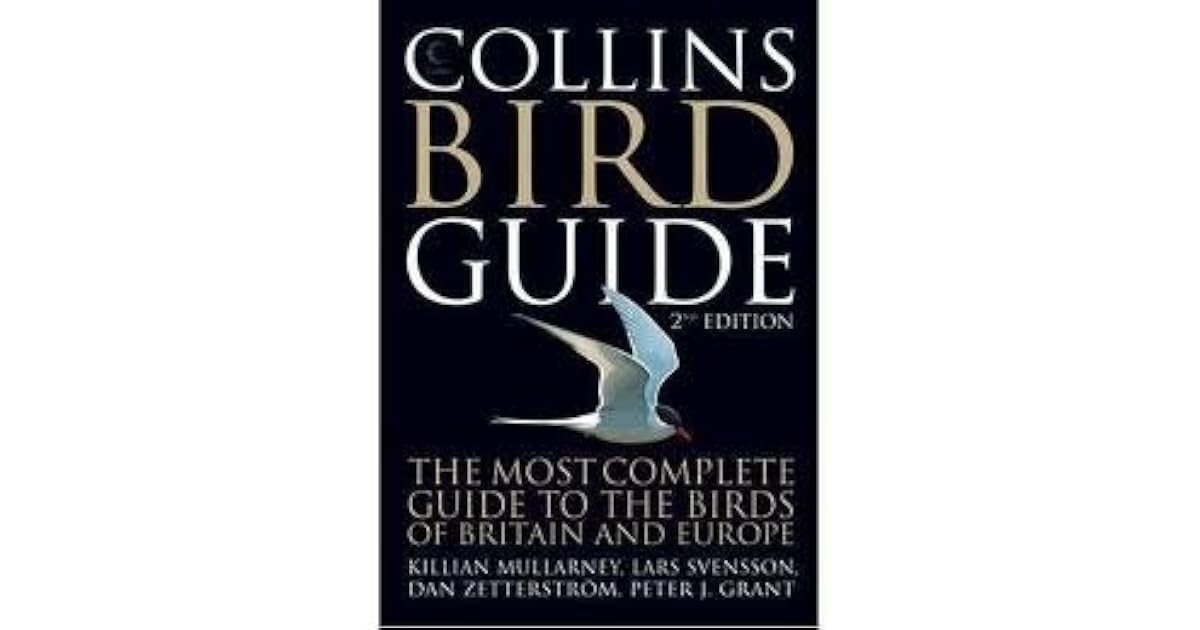 Collins Bird Guide: The Most Complete Guide To The Birds Of Britain And Europe