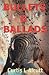 Bullets & Ballads