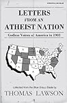 Letters from an Atheist Nation: Godless Voices of America in 1903