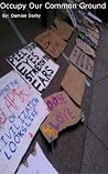 Occupy Our Common Ground Occupy Our Common Ground