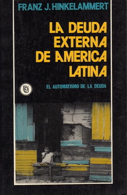 La deuda externa de América Latina: el automatismo de la deuda