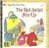 The red jacket mix-up (A Big little golden book) The red jacket mix-up (A Big little golden book)