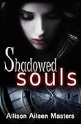 Shadowed Souls
