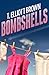 Bombshells by T. Elliott Brown