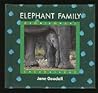 Elephant Family (Jane Goodall's Animal Series) Elephant Family (Jane Goodall's Animal Series)