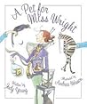 A Pet for Miss Wright A Pet for Miss Wright