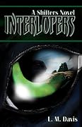 Interlopers: A Shifters Novel