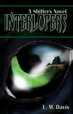 Interlopers: A Shifters Novel (Paperback)