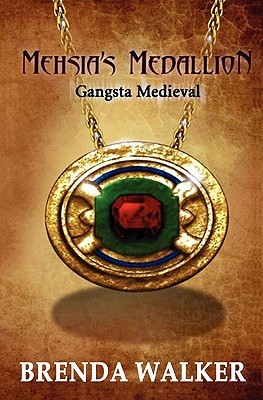 Mehsia's Medallion: Gangsta Medieval