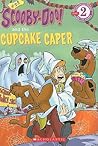 Scooby-Doo! And The Cupcake Caper (Scooby-Doo! Readers #28)