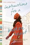 Instructions for a Broken Heart by Kim Culbertson