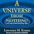 A Universe from Nothing by Lawrence M. Krauss