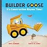 Builder Goose by Boni Ashburn