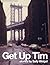Get Up Tim by Sally Weigel