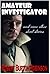 Amateur Investigator (and nine other short stories)