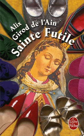 Sainte Futile (French Edition)