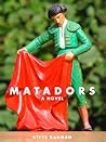 Matadors Matadors