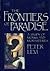 The Frontiers of Paradise: A Study of Monks and Monasteries