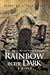 A Rainbow in the Dark by Patrick Chalfant