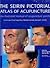 Pictorial Atlas of Acupuncture: An Illustrated Manual of Acupuncture Points
