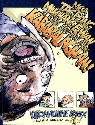 Mga Tagpong Mukhang Ewan at Kung Anu Ano Pang Kababalaghan! (Kikomachine Komix, #1)