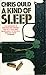 A Kind of Sleep