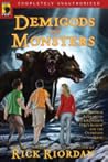 Demigods and Monsters by Rick Riordan Demigods and Monsters by Rick Riordan